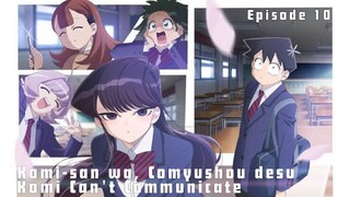 Komi-san wa, Comyushou desu. Episode 10 Subtitle Indonesia