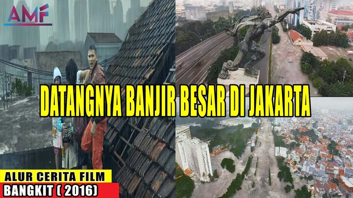 KETIKA DATANGNYA BADAI BESAR YANG MENENGGELAMKAN JAKARTA | ALUR CERITA FILM BANGKIT