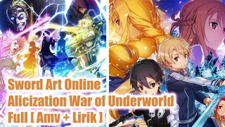 Sword Art Online Alicization War of Underworld Full [ Amv + Lirik ]