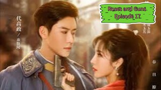 Mini Drama Roses and Guns S1 Episode 17 ( Indo Sub )