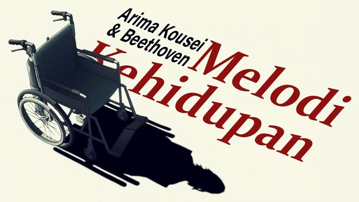 Melodi Kehidupan Arima Kousei & Beethoven