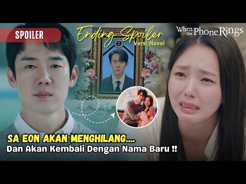 Ending Spoiler When The Phone Rings | Sa Eon And Hee Joo Will Live Happily Together