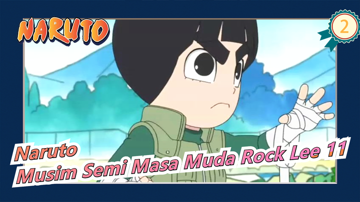 [Naruto] Musim Semi Masa Muda Rock Lee 10_2