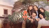 Uc Kiz Kardes - Episode 77 (English Subtitles)