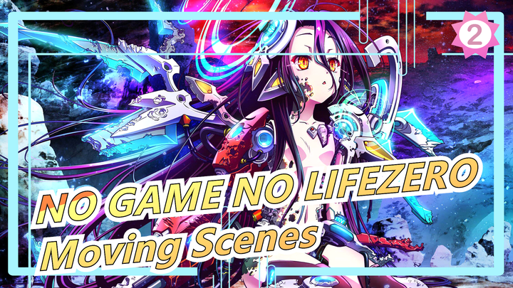 [NO GAME NO LIFE ZERO/Plot-centric]The moving scenes/ I bet you will cry_2