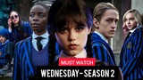 Wednesday Season 2 Release Date & Time | Official Announcement | Netflix Series | Watchflix Wonders