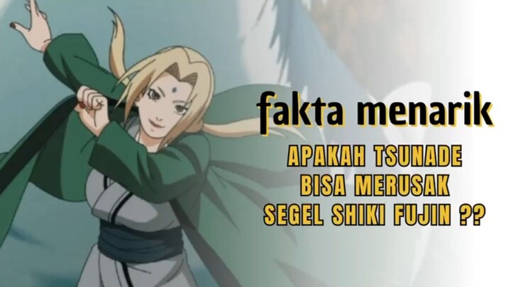 Apakah Tsunade bisa merusak segel shiki fujin