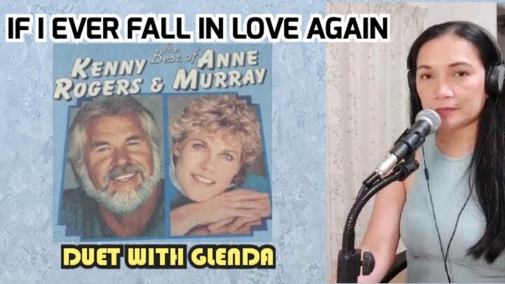 IF I EVER FALL IN LOVE AGAIN (DUET) KENNY ROGERS & ANNE MURRAY FEMALE PART ONLY KARAOKE