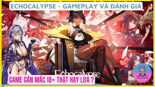 [ Echocalypse ] Review game IDLE GACHA mới ra lò.