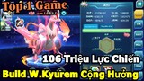 Build W.Kyurem Cộng Hưởng Mạnh Nhất Liên Server: 106 Triệu Lực Chiến Gấp 50 Lần Acc VIP 0 của Miu Lì