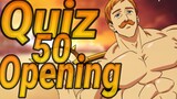 Anime Opening Quiz 50 Openings [Very Easy] - QUIZIMES
