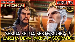 SEMUA KETUA SEKTE MUSUH INGIN MENGHANCURKAN SEKTE HUANG FU !! - Alur Cerita #NTZZ (PART 214)