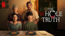 THE WHOLE TRUTH (2021) TAGALOG DUB FULL HD MOVIE