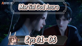 Martial God Asura | 01 - 06 Sub Indo