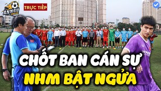 ĐTVN Họp Khẩn Toàn Đội Sáng 18/9, HLV Park Công Bố Ban Cán Sự Mới...Nghe Xong NHM Ngã Ngửa