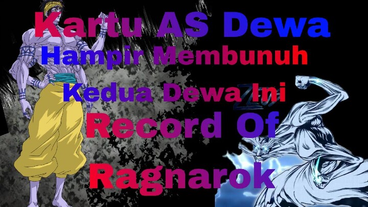 2 DEWA INI HAMPIR TEWAS KARENA JURUS INI - RECORD OF RAGNAROK