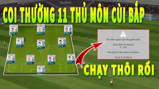 Thử Đội Hình 11 THỦ MÔN Cùi Bắp Nhất và cái kết Dream League Soccer 2019