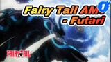 Futari - Fairy Tail AMV_1