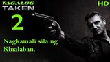 Taken 2 | Tagalog HD