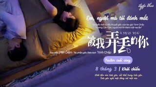 [Vietsub] Trailer cuối cùng "Em, người mà tôi đã đánh mất"