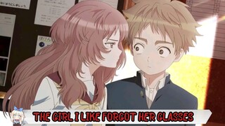 "The Girl I Like Forgot Her Glasses" PV released . Episode 1 will be on July 2023.