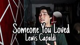 Someone You Loved - Lewis Capaldi (Jun Sisa)