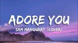Adore You - Harry Styles | Sam Mangubat Cover (Lyrics)