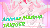 TRIGGER Who Loves Stars | 60FPS | Animes Mashup