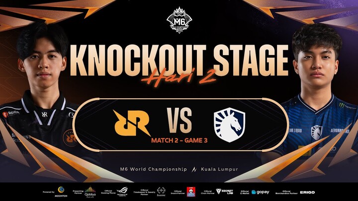 [ID] M6 Knockout Stage Hari 2 | RRQ HOSHI VS TEAM LIQUID ID | Game 3