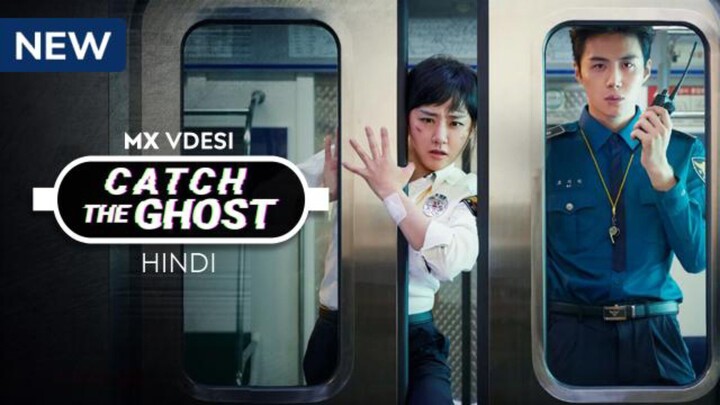 EP 13 Hindi Catch The Ghost