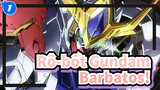 Rô-bốt Gundam|ASW-G-08 Rô-bốt Gundam Barbatos-Trao cho ta sức mạnh của ngươi! Barbatos!_1