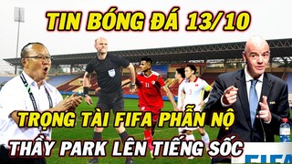Trọng Tài FIFA Phẫn Nộ Chỉ Trích Trọng Tài Bắt Trận Việt Nam vs Oman… Thầy Park Bất Mãn