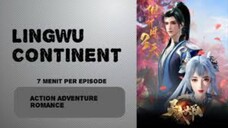 BENUA LINGWU EPS 03 [LINGWU CONTINENT] SUBINDO UPDATE ‼️‼️