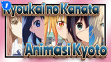 Kyoukai no Kanata | Apakah Kau Menyukai Animasi Kyoto?_1