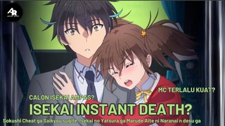 MC terkuat di dunia || sokushi cheat ga saikyou sugite isekai no yatsura ga marude aite ni naranai