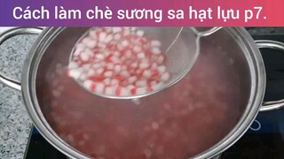 cách làm chè sương sa hạt lựu phần 7