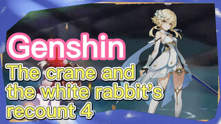 The crane and the white rabbit's recount 4