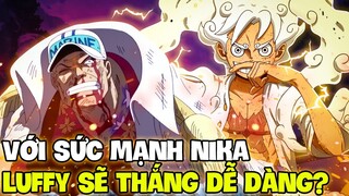 LUFFY NIKA ÁP ĐẢO Ở MARINEFORD?! | NHỮNG TRẬN CHIẾN LUFFY SẼ DỄ DÀNG THẮNG VỚI NIKA