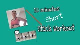 Stick Workout | Cardio| 10 Mins | Lose  Weight and Burn Fat Quickly |Workout with Me