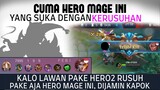 Hero Mage Ini Malah SENENG DIRUSUHIN , Solusi Terbaik Saat Lawan  Pake Hero2 Rusuh | Mobile Legends