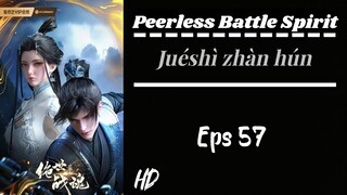 Peerless Battle Spirit Eps 57 Sub indo (HD)