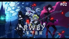 RWBY: Hyousetsu Teikoku Episode 2 Subtitle Indonesia