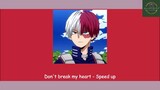 Don't Break My Heart - BINZ × TOULIVER (speed up)  #anime