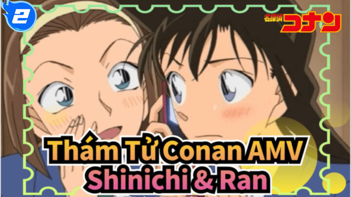 [Thám Tử Conan AMV] Phản ứng của hội bạn thân sau khi tỏ tình? / Shinichi & Ran_2