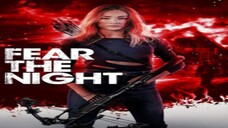 Watch( Fear The Night) -2023- Full Movie (HD) - L-ink Below