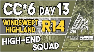 CC#6 Day 13 - Windswept Highland 14 | High End Squad |【Arknights】