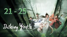 Dash - ing Y0uth Episode 21 - 25