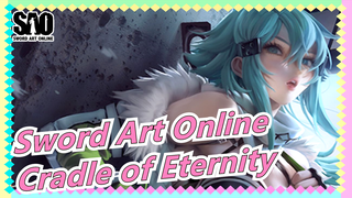 [Sword Art Online/MAD] Sword Art Online - Cradle of Eternity