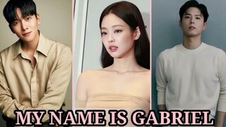 MY NAME IS GABRIEL Show - Trailer (Eng-Sub) New Kdrama 2024 | Jennie | Ji Chang Wook | Park Bo Gum