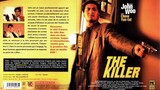 The Killer | English Dubbed | 1989 | Chinese Action Movie | Starring Chow Yun-Fat and John Woo